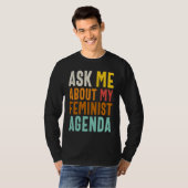 Ask Me About My Feminist Agenda Feminist Women's Tシャツ (正面フル)
