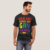 Ask Me About My Gay Agenda  Cute LGBTQ Pride Flag  Tシャツ (正面フル)