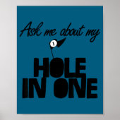 Ask Me About My Hole In One Funny Golf ポスター (正面)