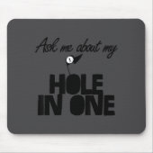 Ask Me About My Hole In One Funny Golf  マウスパッド (正面)