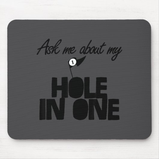 Ask Me About My Hole In One Funny Golf  マウスパッド (正面)