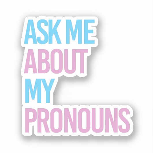 Ask me about my pronouns シール (正面)