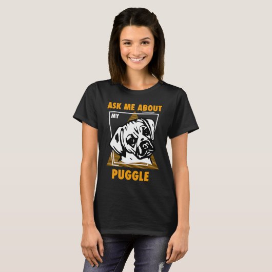 Ask Me About My Puggles Tシャツ (正面フル)