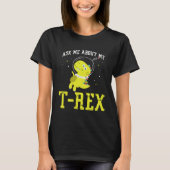 Ask me about my Rex nice space astronaut dino Tシャツ (正面)