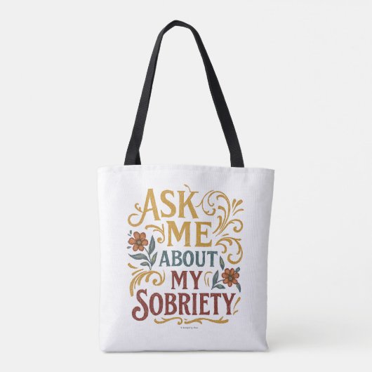 Ask Me About My Sobriety -  トートバッグ (裏面)
