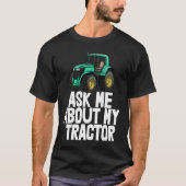 Ask Me About My Tractor   Tractor Drive Tees Men Tシャツ (正面)