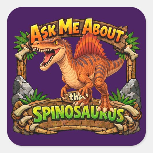 Ask Me About the Spinosaurus | 3 inch Sticker スクエアシール (正面)