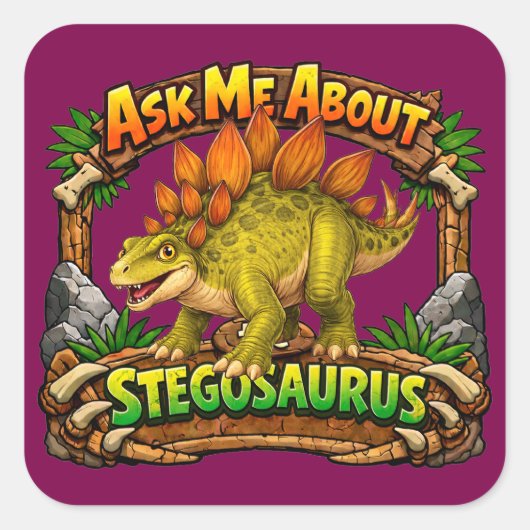 Ask Me About the Stegosaurus | 3 inch Sticker スクエアシール (正面)