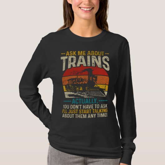 Ask Me About Trains Locomotive Model Railroad Vin Tシャツ (正面)