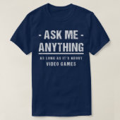 Ask Me Anything - About Video Games Tシャツ (デザイン正面)
