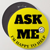 Ask Me I'm Happy to Help 黒文字 V2 缶バッジ (正面&裏面)