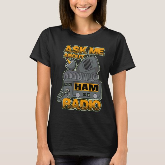 Ask My About HAM Radio Amateur Operator HAM Radio Tシャツ (正面)