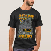 Ask My About HAM Radio Amateur Operator HAM Radio Tシャツ (正面)