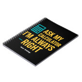 Ask My Calculator I'm Always Right 面白い数学 ノートブック (左側)