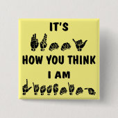 ASLそれは私を聞いている#いかに考えるかおもしろいです 缶バッジ (正面)