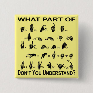 ASLのどんな部分が理解しないか 缶バッジ