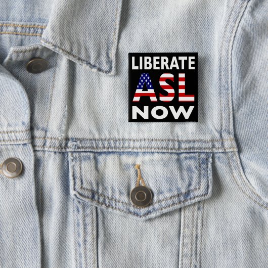 ASLを今ボタンがかかります解放して下さい 缶バッジ (インサイチュ)