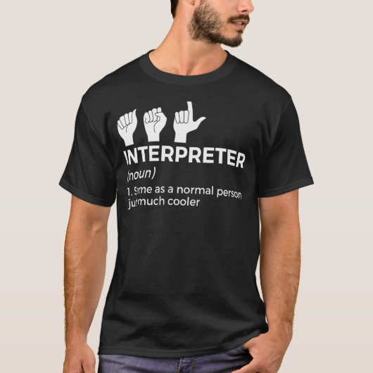 Aslインタプリタ定義アメリカ手話 Tシャツ (正面)