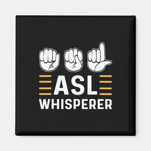 ASLウィスペラー。ASL認識度ハンドサイン言語 マグネット (正面)