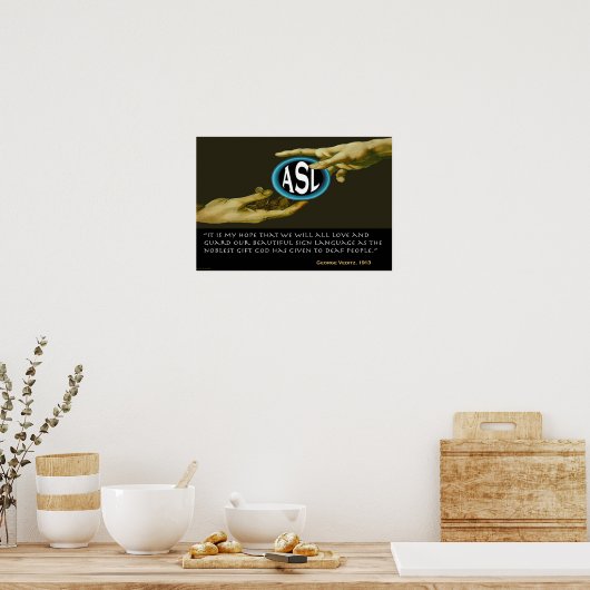 ASL ：ろう者への神の贈り物19" x 13" ポスター (キッチン)
