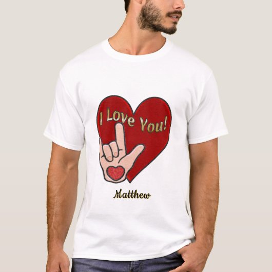 ASL パーソナライズされた I Love You Tシャツ (正面)