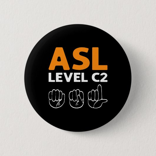 ASL – レベルC2。ASL認識度ハンドサイン言語D 缶バッジ (正面)
