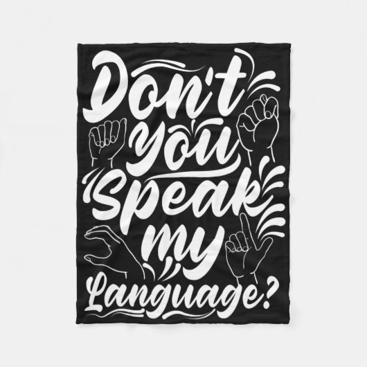 Asl Alphabet Dont You Speak My American Sing Langu フリースブランケット (正面)