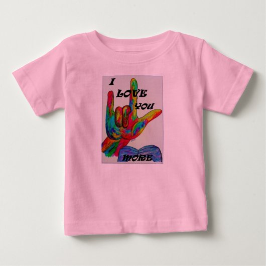 ASL American Sign Language私は貴方をもっと愛している ベビーTシャツ (正面)