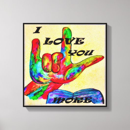 ASL American Sign Language I LOVE YOU MORE 2 キャンバスプリント (正面)