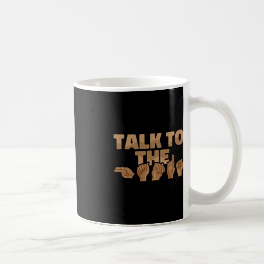 ASL American Sign Language Talk to the Hands 1 コーヒーマグカップ (右)