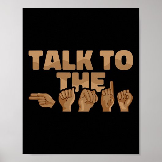 ASL American Sign Language Talk to the Hands 1 ポスター (正面)