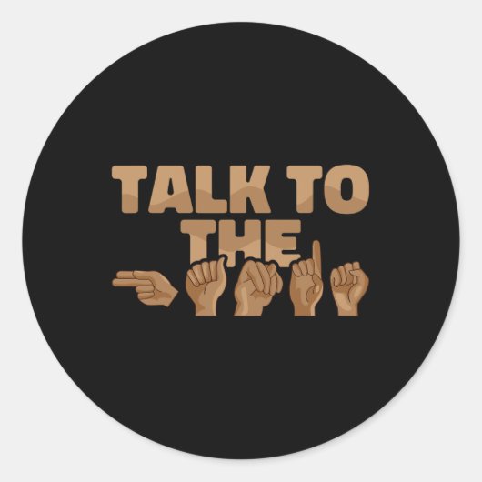 ASL American Sign Language Talk to the Hands 1 ラウンドシール (正面)