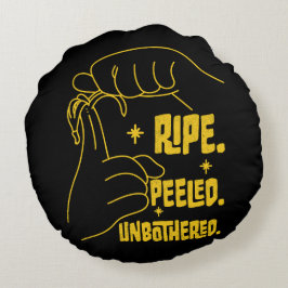 ASL Banana Design - Ripe, Peeled, Unbothered   ラウンドクッション
