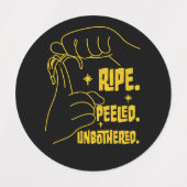 ASL Banana Design - Ripe, Peeled, Unbothered   ラベル (デザイン1)