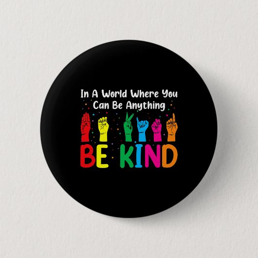 ASL Be Kind s Women Men ASLアメリカ手話 缶バッジ (正面)