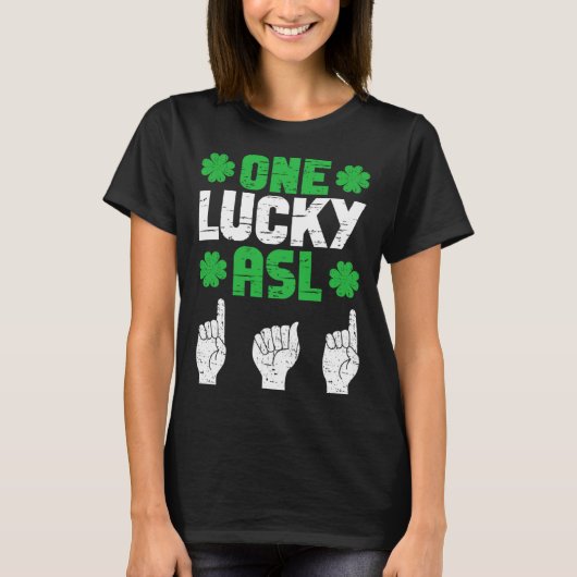 ASL Dad Sign Language Deaf Pride Father St Patrick Tシャツ (正面)