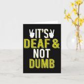 Asl It´s Deaf And Not Dumb Sign Language Deaf Awar カード (黄色い花)