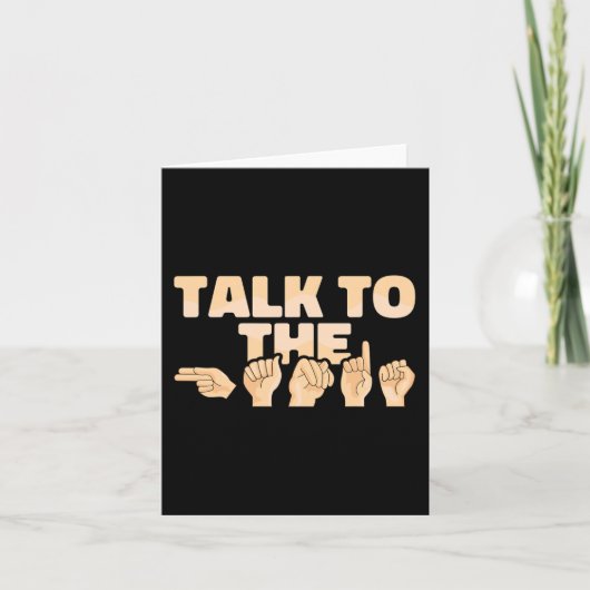 ASL Talk to the Hands American Sign Language カード (正面)