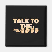 Asl Talk To The Hands American Sign Language  マグネット (正面)