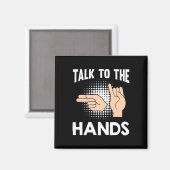 ASL Talk to the Hands American Sign Language 1 マグネット (正面/裏面)