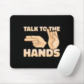 ASL Talk to the Hands American Sign Language 2 マウスパッド (マウス)