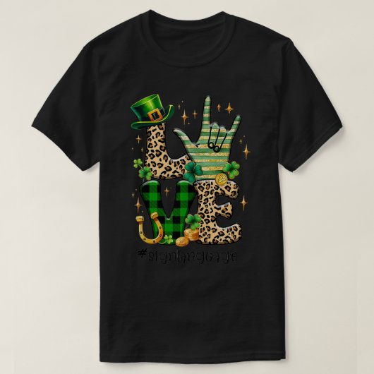 ASLSt patricks dayラブサイン言語聴覚障害者サイン Tシャツ (デザイン正面)