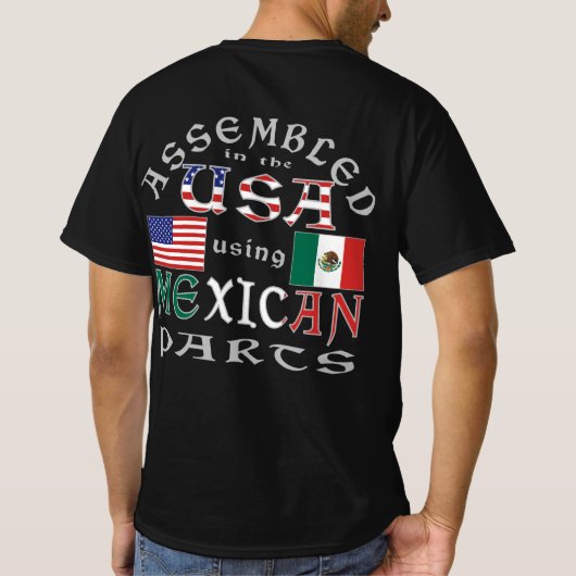 Assembled USA Using Mexican Parts Personalize Men Tシャツ (裏面)