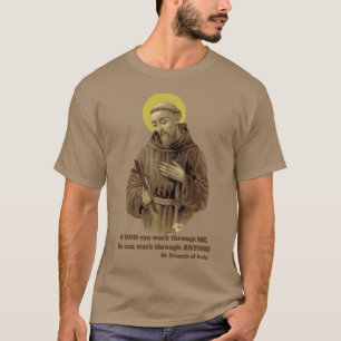 Assisiの引用文のSt Francis Tシャツ