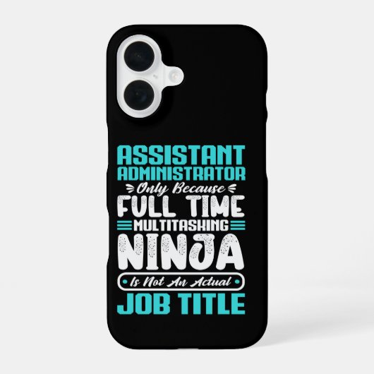 Assistant Administrator Multitasker Job Title Skil iPhone 16ケース (裏面)