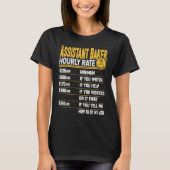 Assistant Baker Hourly Rate  Baking Assistant Chef Tシャツ (正面)