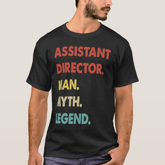 Assistant Director Man Myth Legend Tシャツ (正面)