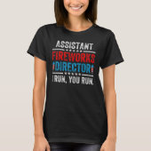 Assistant Fireworks Director  4th Of July Men Wome Tシャツ (正面)