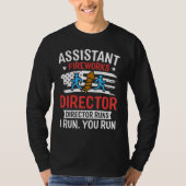 Assistant Fireworks Director I Run You Run  4th Of Tシャツ (正面)