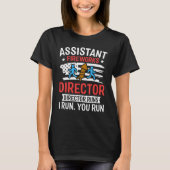 Assistant Fireworks Director I Run You Run  4th Of Tシャツ (正面)
